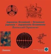Japanese Ornament/Ornement Japonais/Japanische Ornamente [With CDROM] di Clara Schmidt edito da L'Aventurine
