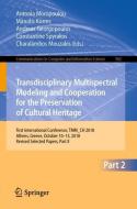 Transdisciplinary Multispectral Modeling and Cooperation for the Preservation of Cultural Heritage edito da Springer International Publishing