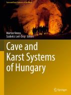 Cave and Karst Systems of Hungary edito da Springer International Publishing