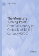 The Monetary Turning Point di Joseph Huber edito da Springer Nature Switzerland