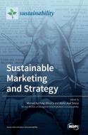 Sustainable Marketing and Strategy edito da MDPI AG