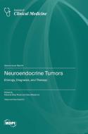 Neuroendocrine Tumors edito da MDPI AG
