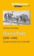Schmieder, F: Marco Polo di Felicitas Schmieder edito da Kohlhammer W.