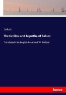 The Catiline and Jugurtha of Sallust di Sallust edito da hansebooks