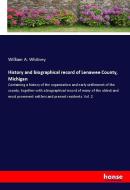 History and biographical record of Lenawee County, Michigan di William A. Whitney edito da hansebooks