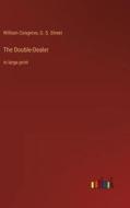 The Double-Dealer di William Congreve, G. S. Street edito da Outlook Verlag