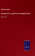 Briefwechsel zwischen Rahel und David Veit di Rahel Varnhagen edito da Salzwasser-Verlag