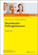 Steuerberater-Prüfungsklausuren. Ausgabe 2020 di Franz-Josef Bader, Jörg Koltermann, Martin Stirnberg, Ralf Walkenhorst edito da NWB Verlag