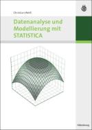 Datenanalyse und Modellierung mit STATISTICA di Christian Weiß edito da de Gruyter Oldenbourg