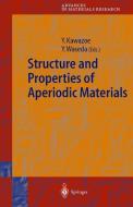 Structure and Properties of Aperiodic Materials edito da Springer Berlin Heidelberg