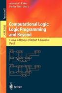 Computational Logic: Logic Programming and Beyond di A. C. Kakas, F. Sadri edito da Springer Berlin Heidelberg