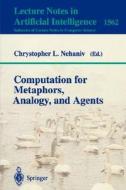 Computation for Metaphors, Analogy, and Agents edito da Springer Berlin Heidelberg