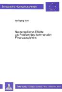 Nutzenspillover-Effekte als Problem des kommunalen Finanzausgleichs di Wolfgang Voß edito da Lang, Peter GmbH