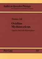 Ovidius Mythistoricus di Thomas Cole edito da Lang, Peter GmbH