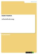 Arbeitsförderung di André Friedrich edito da GRIN Publishing