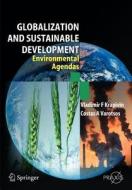 Globalisation and Sustainable Development di Vladimir F. Krapivin edito da Springer Berlin Heidelberg