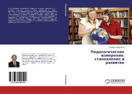 Pedagogicheskie izmereniq: stanowlenie i razwitie di Salidin Kaldybaew edito da LAP LAMBERT Academic Publishing