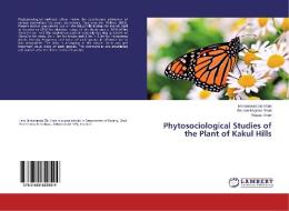 Phytosociological Studies of the Plant of Kakul Hills di Muhammad Zia Khan, Ghulam Mujtaba Shah, Waqas Khan edito da LAP Lambert Academic Publishing
