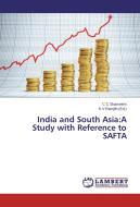 India and South Asia:A Study with Reference to SAFTA di C C Shameem edito da LAP Lambert Academic Publishing