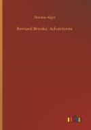 Bernard Brooks´ Adventures di Horatio Alger edito da Outlook Verlag