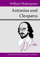 Antonius und Cleopatra di William Shakespeare edito da Hofenberg