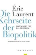 Die Kehrseite der Biopolitik di Éric Laurent edito da Turia + Kant, Verlag