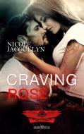 Craving Rose di Nicole Jacquelyn edito da Sieben-Verlag
