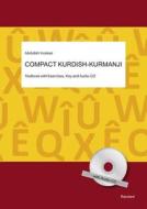 Compact Kurdish - Kurmanji, w. Audio-CD di Abdullah Incekan edito da Reichert