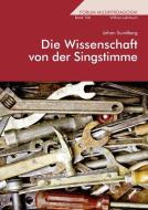 Die Wissenschaft von der Singstimme di Johan Sundberg edito da Wissner-Verlag