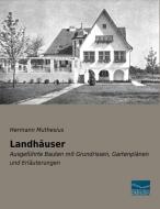 Landhäuser di Hermann Muthesius edito da Fachbuchverlag Dresden
