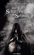 Die Schatten von Selmir di Sebastian Marc Simon edito da novum publishing