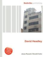 David Headley di Jesse Russell, Ronald Cohn edito da Book On Demand Ltd.