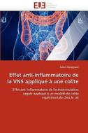 Effet anti-inflammatoire de la VNS appliqué à une colite di Julien Meregnani edito da Editions universitaires europeennes EUE