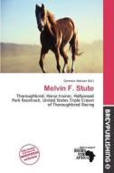 Melvin F. Stute edito da Brev Publishing