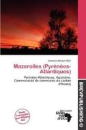 Mazerolles (pyr N Es-atlantiques) edito da Brev Publishing