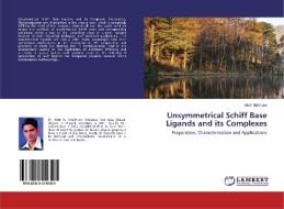Unsymmetrical Schiff Base Ligands and its Complexes di Atish Maldhure edito da LAP Lambert Academic Publishing