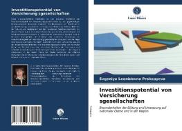 Investitionspotential von Versicherung sgesellschaften di Evgeniya Leonidovna Prokopyeva edito da Verlag Unser Wissen