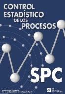 Control estadístico de los procesos (SPC) di José Vilar Barrio edito da FC Editorial