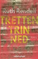 TRETTEN TRIN NED di RUTH RENDELL edito da LIGHTNING SOURCE UK LTD