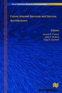 Future Internet Services and Service Architectures edito da RIVER PUBL