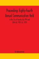 Proceedings Eighty-fourth Annual Communi di UNKNOWN edito da Lightning Source Uk Ltd