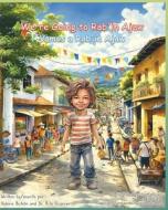 We're Going to Rab'in Ajaw / Vamos a Rab'in Ajaw di Valerie Butron, Rita Guzman edito da Tumbao Bilingual Books LLC