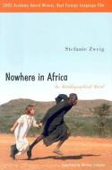 Nowhere in Africa: An Autobiographical Novel di Stefanie Zweig edito da UNIV OF WISCONSIN PR