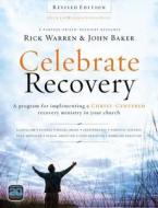 Celebrate Recovery Curriculum Kit di Rick Warren, John Baker edito da Zondervan