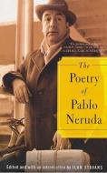 The Poetry of Pablo Neruda di Pablo Neruda edito da FARRAR STRAUSS & GIROUX