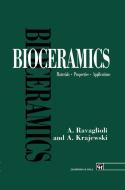 Bioceramics di A. Krajewski, A. Ravaglioli edito da Springer Netherlands