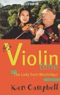 Violin Time di Ken Campbell edito da Bloomsbury Publishing PLC