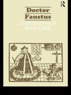 Doctor Faustus di Christopher Marlowe edito da Taylor & Francis Ltd