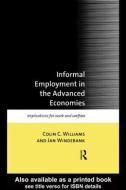 Informal Employment in Advanced Economies di Colin C. Williams edito da Routledge