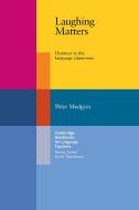 Laughing Matters di Peter Medgyes edito da Cambridge University Press